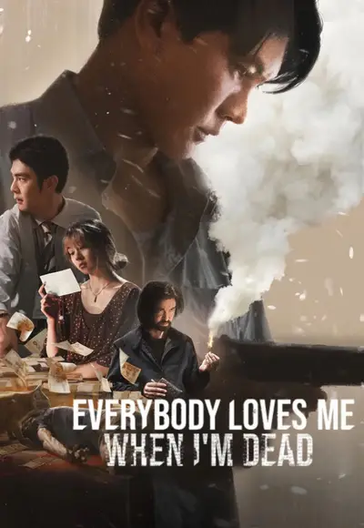 Everybody Loves Me When I'm Dead